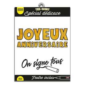 T-shirt pour anniversaire on signe tous avec feutre textile 
