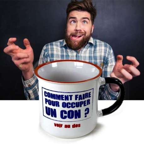 Mug « comment occuper un con »